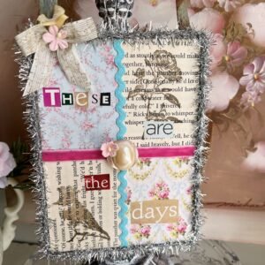 THESE ARE The DAYS Spring Collage Plaque Birds Pink Roses Vintage Book Pages Silver Tinsel Shabby Cottage Chic Retro Altered Art Wall Hanger
